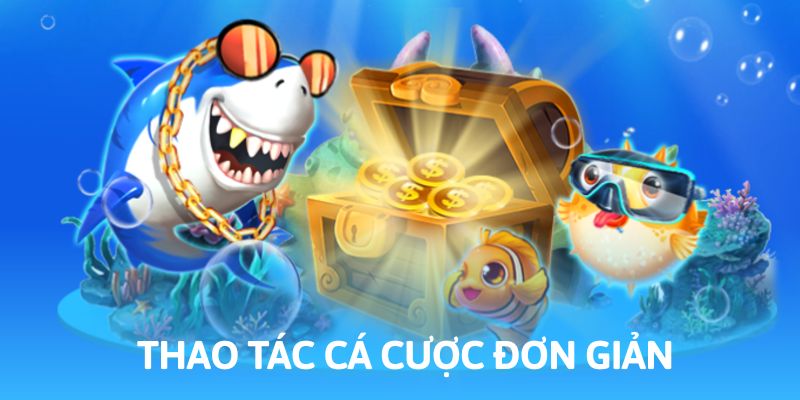 Thao tác tham gia bắn cá tương đối đơn giản